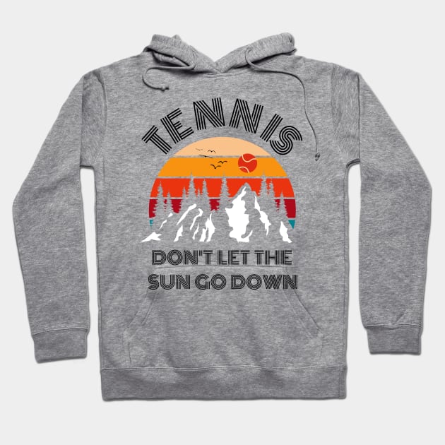 US Open Tennis. Don't Let The Sun Go Down Hoodie by TopTennisMerch